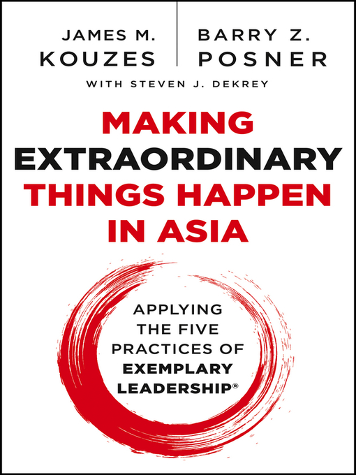 Title details for Making Extraordinary Things Happen in Asia by James M. Kouzes - Available